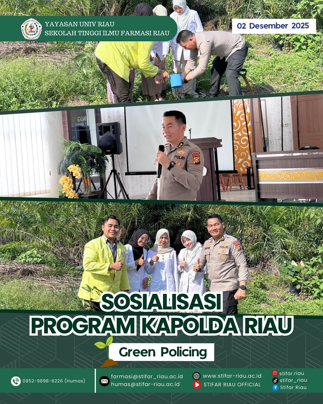 Sosialisasi Program Kapolda Riau yaitu “Green Policing”, sebuah gerakan yang mengajak generasi muda untuk peduli, menjaga, dan mengawal keberlanjutan lingkungan.