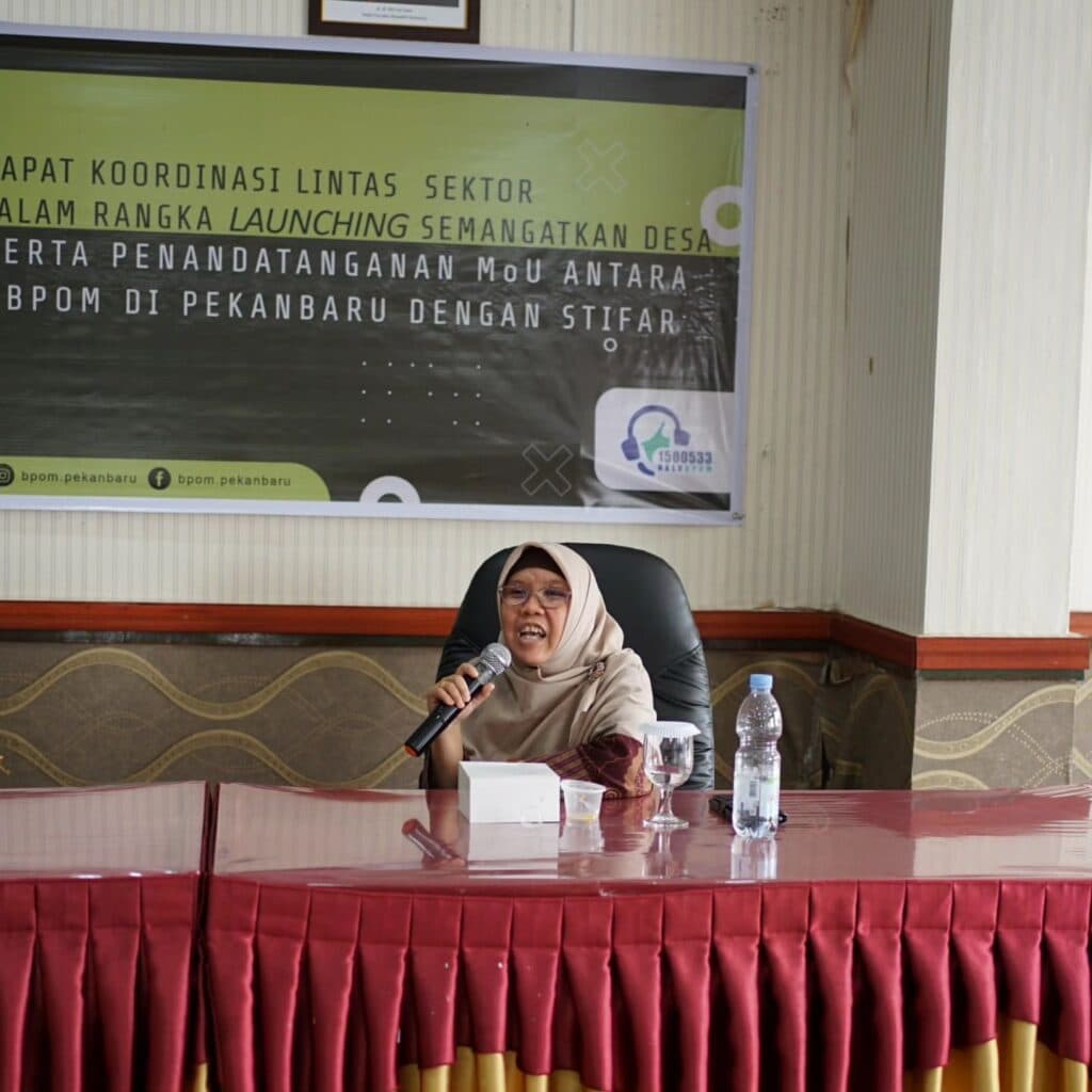 Rapat Koordinasi Lintas Sektor, Launching Program SEMANGATKAN Desa, dan Penandatanganan MoU antara BBPOM Pekanbaru dan STIFAR Riau.