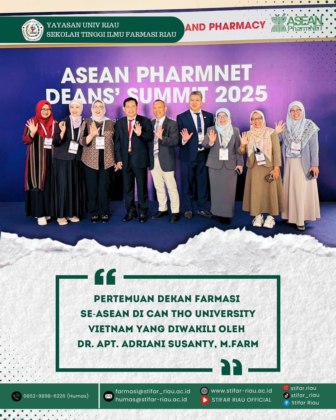 STIFAR Riau melalui Dr. Apt. Adriani Susanty, M.Farm berkesempatan mewakili kampus dalam ajang ASEAN PharmNet Deans’ Summit 2025 di Can Tho University, Vietnam.