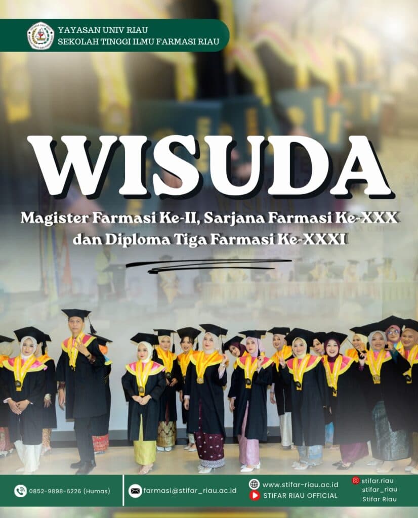 STIFAR Riau kembali melahirkan lulusan-lulusan terbaik melalui Wisuda Magister Farmasi Ke-II, Sarjana Farmasi Ke-XXX, dan Diploma Tiga Farmasi Ke-XXXI