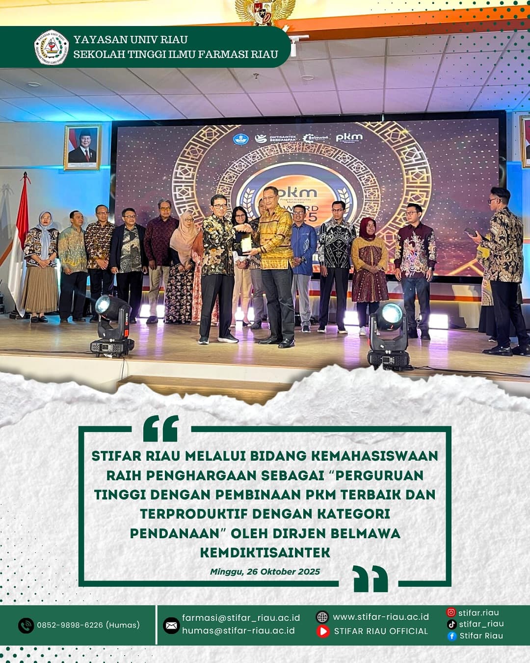 “Perguruan Tinggi dengan Pembinaan PKM Terbaik dan Terproduktif dengan Kategori Pendanaan” oleh Dirjen Belmawa Kemdiktisaintek, pada ajang PKM Award 2025.
