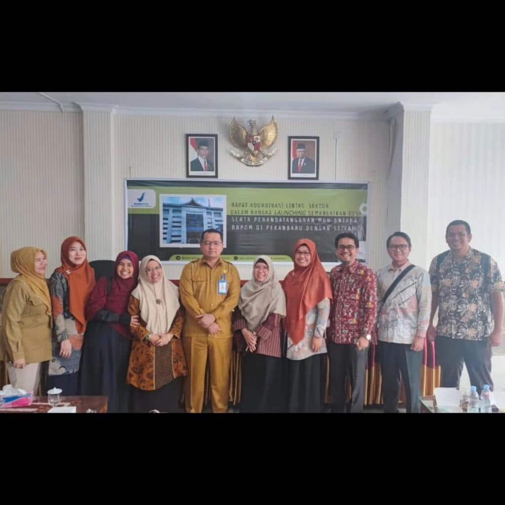 Rapat Koordinasi Lintas Sektor, Launching Program SEMANGATKAN Desa, dan Penandatanganan MoU antara BBPOM Pekanbaru dan STIFAR Riau.