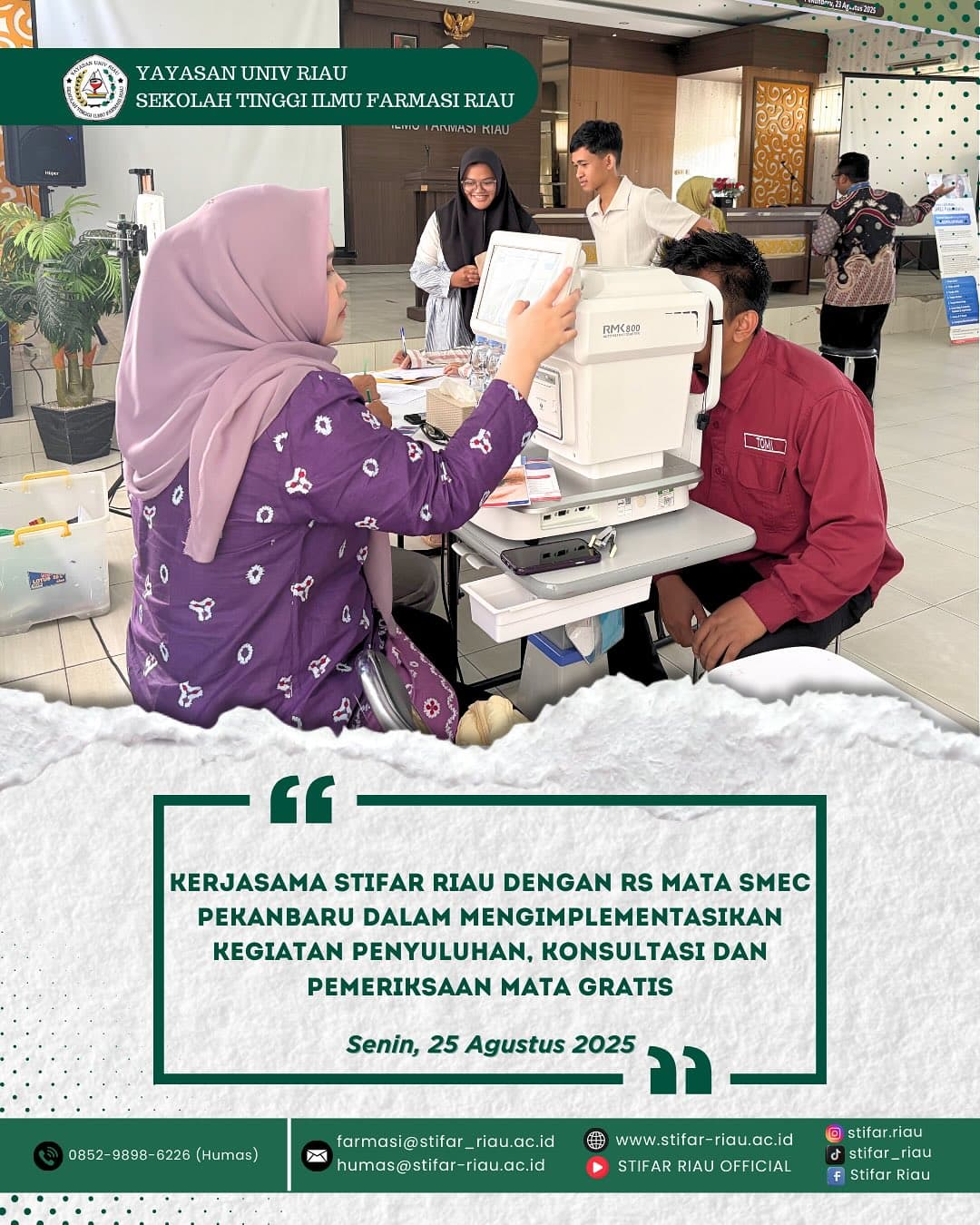 Penyuluhan, Konsultasi, dan Pemeriksaan Mata Gratis yang berlangsung di kampus STIFAR Riau.