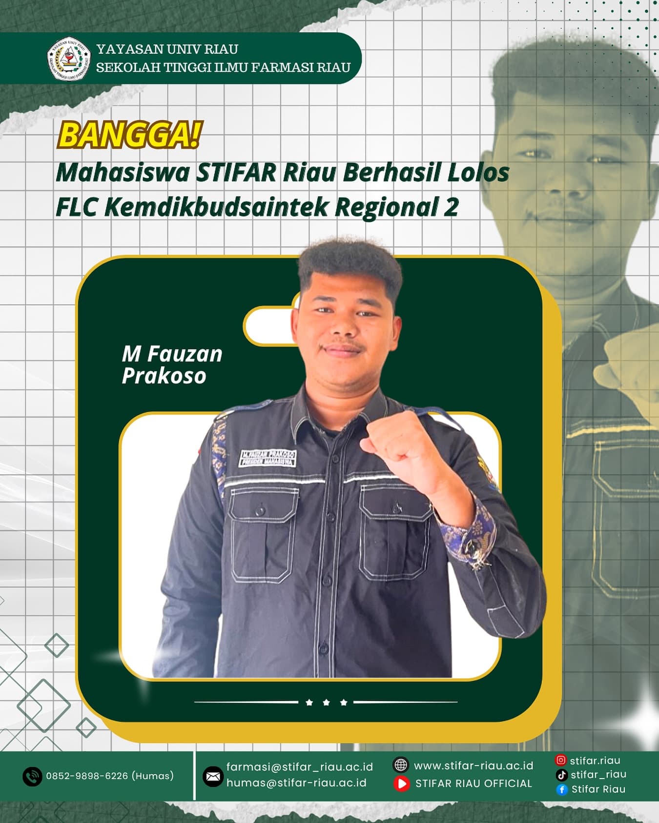 Selamat kepada M Fauzan Prakoso, mahasiswa STIFAR Riau yang berhasil lolos dalam program FLC Kemdikbudsaintek Regional 2