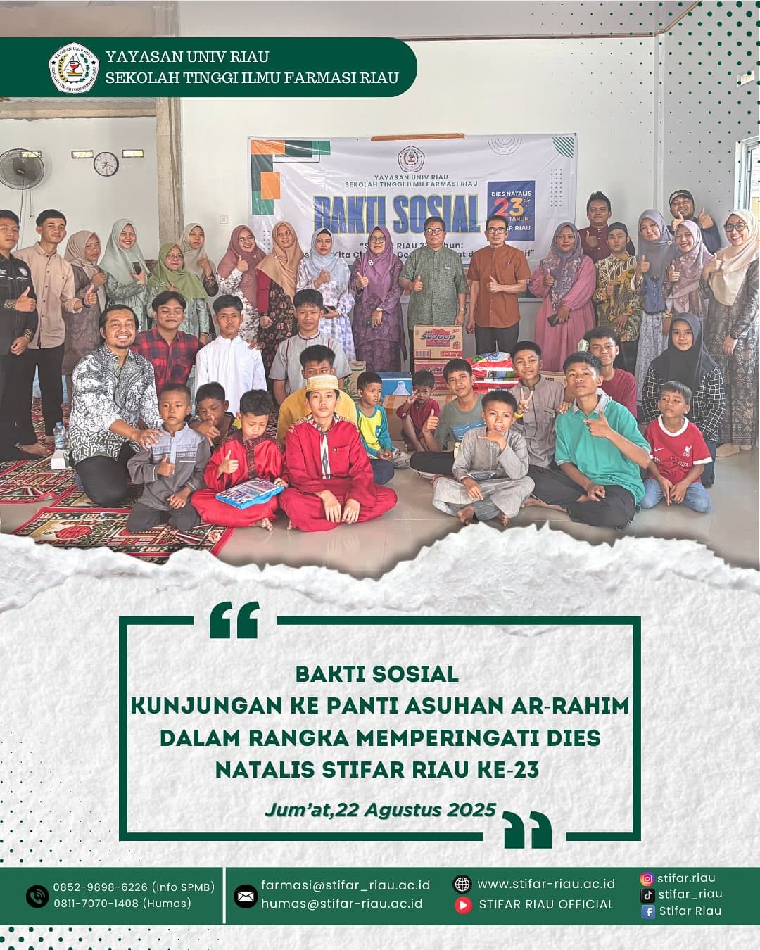 Dalam rangka memperingati Dies Natalis STIFAR Riau ke-23, keluarga besar STIFAR Riau melaksanakan kegiatan Bakti Sosial ke Panti Asuhan Ar-Rahim