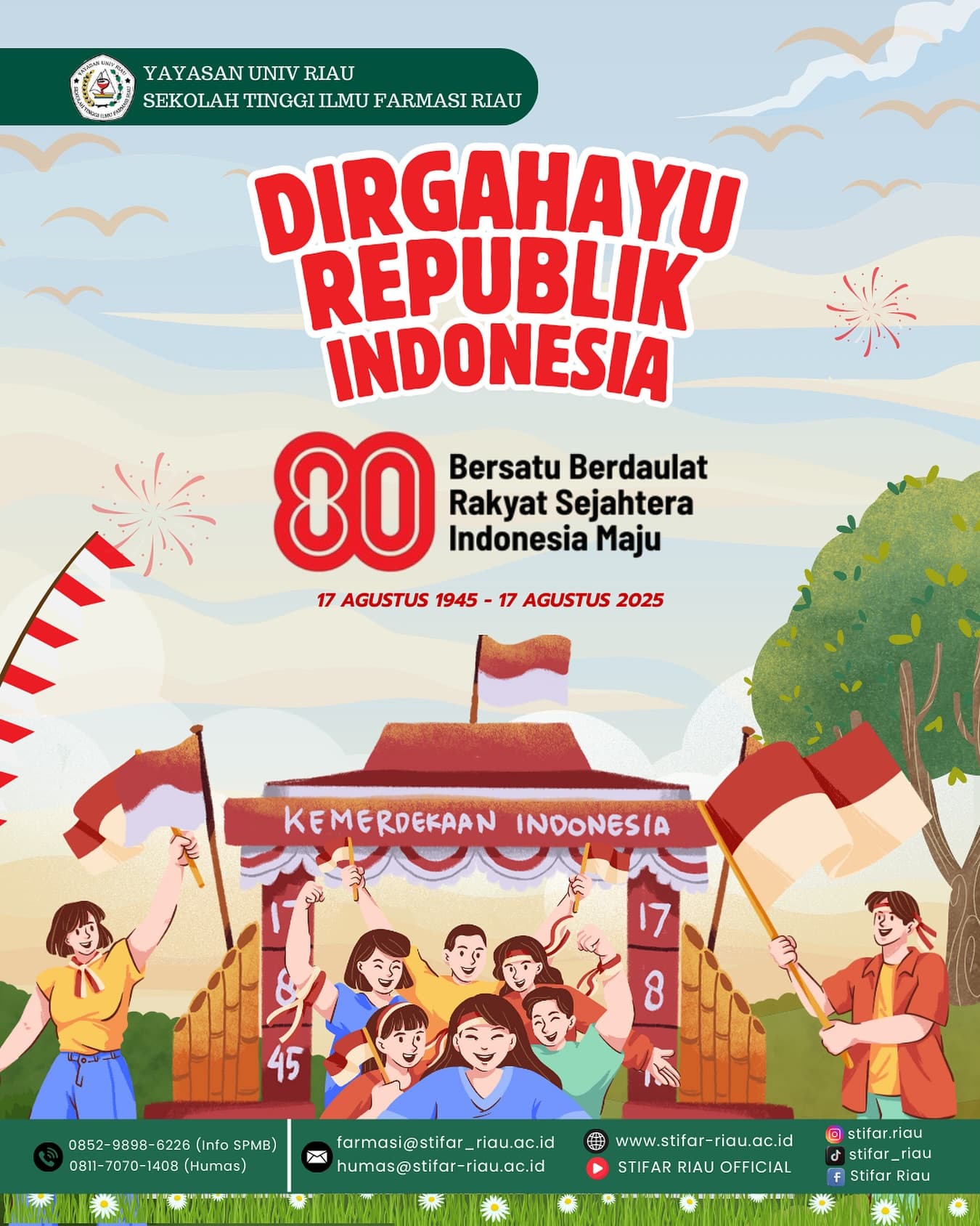 DIRGAHAYU REPUBLIK INDONESIA KE-8017 Agustus 1945 – 17 Agustus 2025
