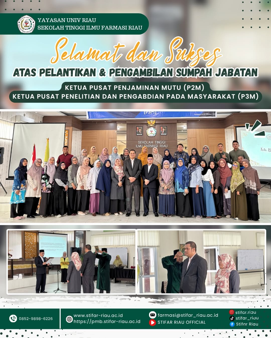 SELAMAT DAN SUKSES ATAS PELANTIKAN DAN PENGAMBILAN SUMPAH JABATAN Seluruh Civitas Akademik…
