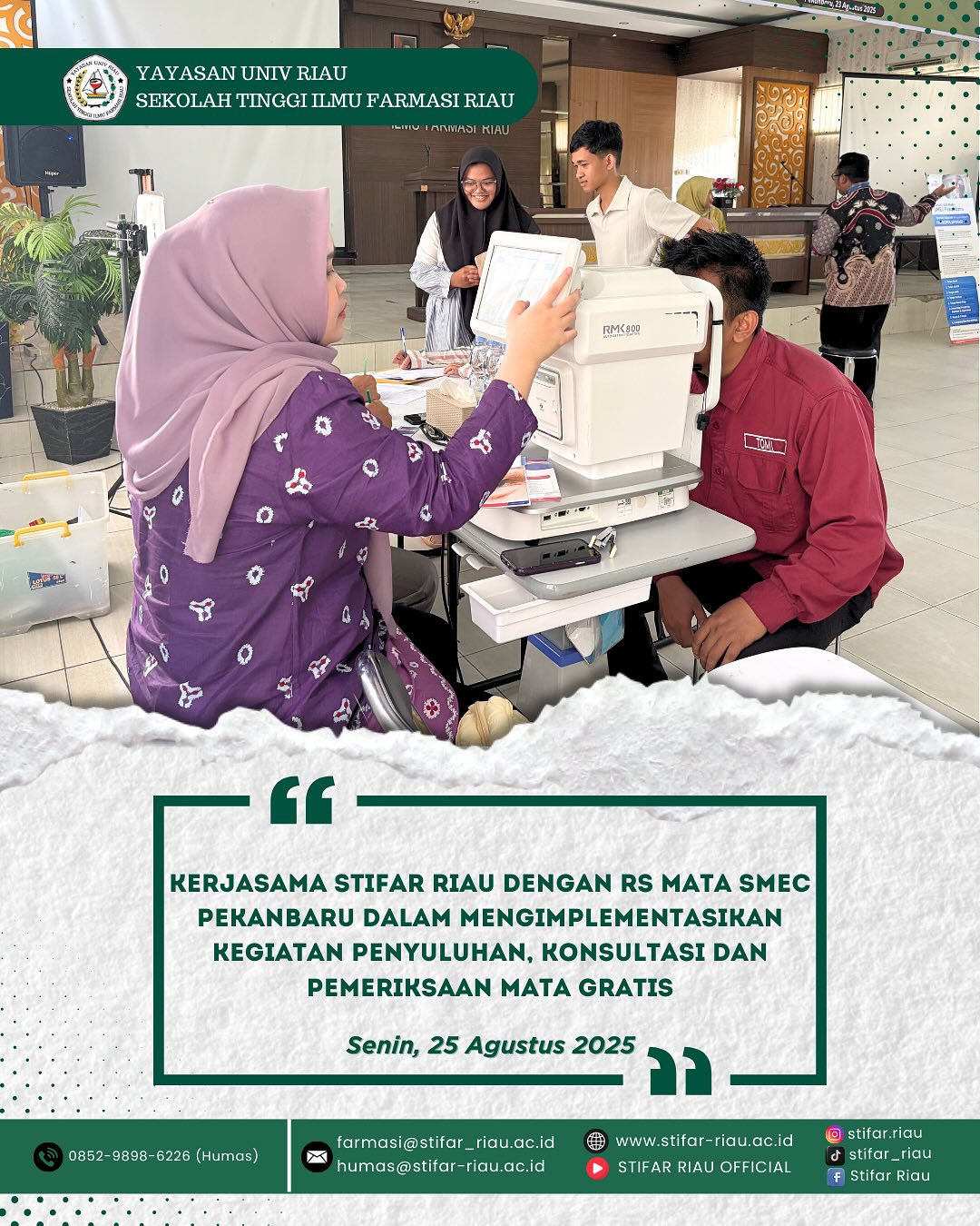 Penyuluhan, Konsultasi, dan Pemeriksaan Mata Gratis yang berlangsung di kampus STIFAR Riau.