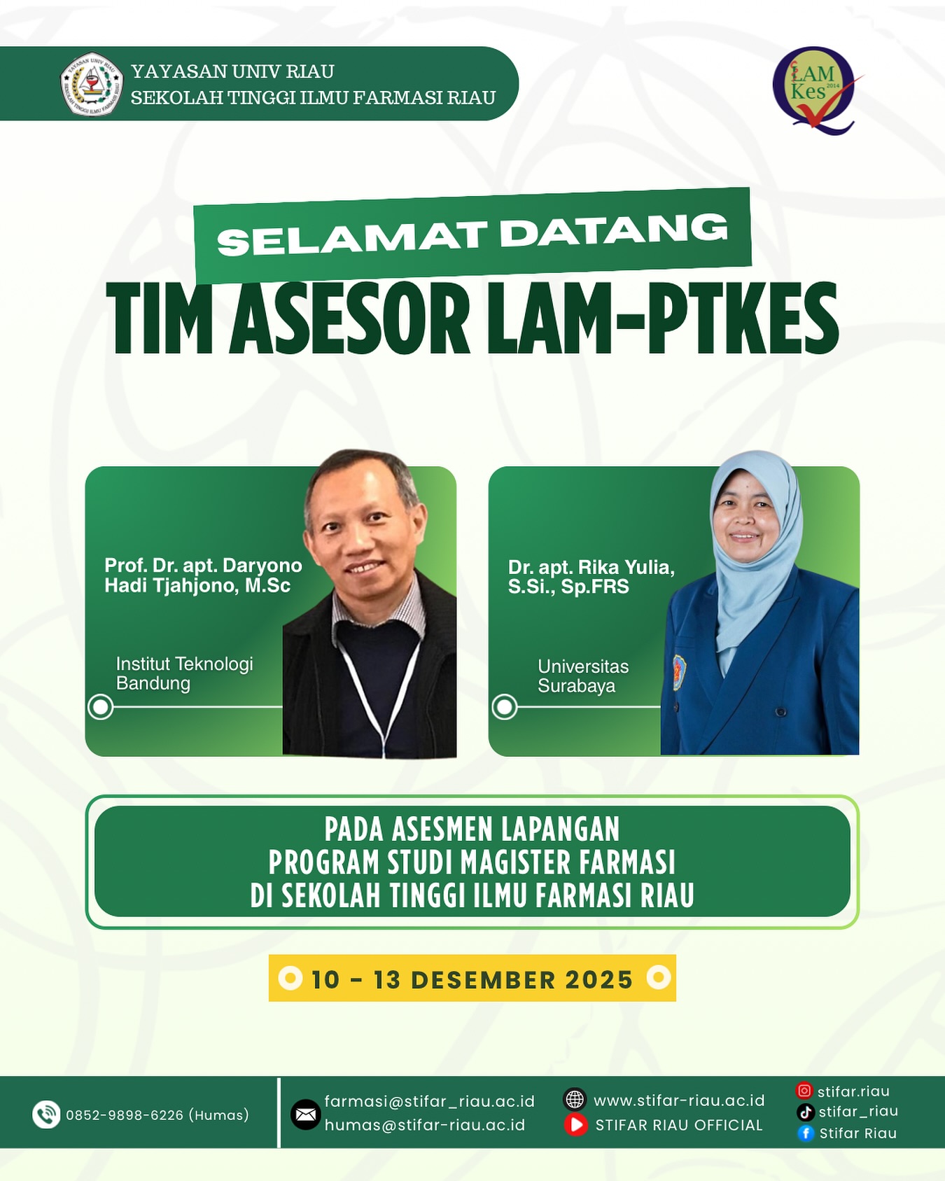 Selamat datang di Kampus STIFAR Riau,Prof. Dr. apt. Daryono Hadi Tjahjono, M.Sc dan Dr. apt. Rika Yulia, S.Si., Sp.FRS.
