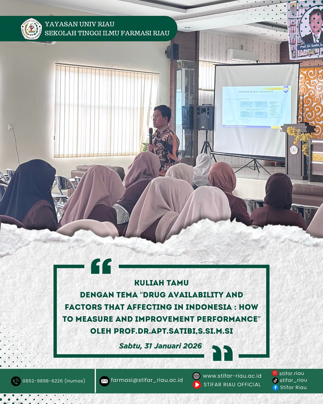 KULIAH TAMU Drug Availability and Factors That Affecting in Indonesia: How to Measure and Improvement Performanc